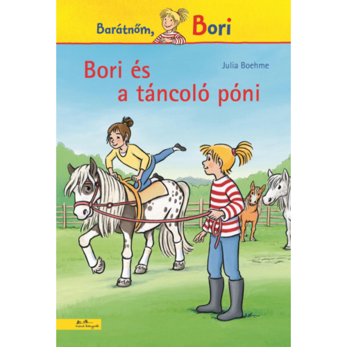 Bori és a táncoló póni (Bori regény 17.)